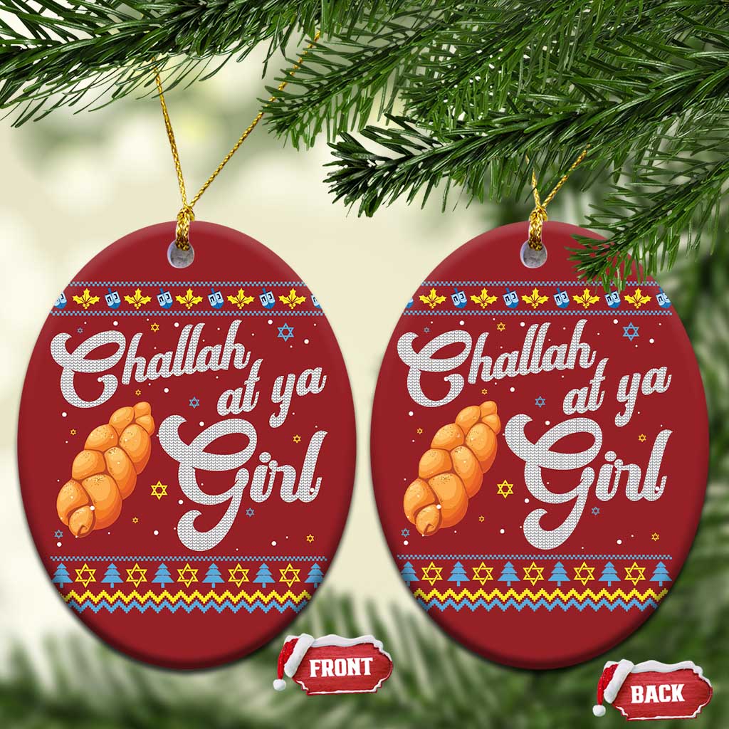 Funny Hanukkah Christmas Ornament Challah At Ya Girl TS09
