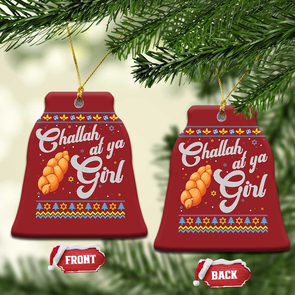 Funny Hanukkah Christmas Ornament Challah At Ya Girl TS09