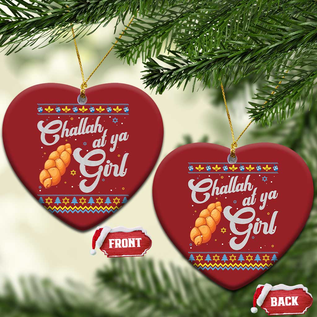 Funny Hanukkah Christmas Ornament Challah At Ya Girl TS09
