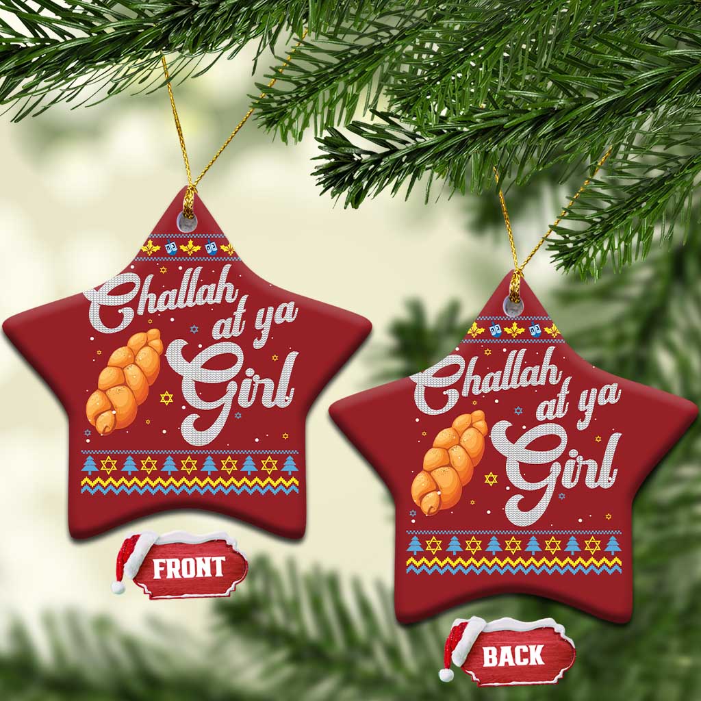 Funny Hanukkah Christmas Ornament Challah At Ya Girl TS09