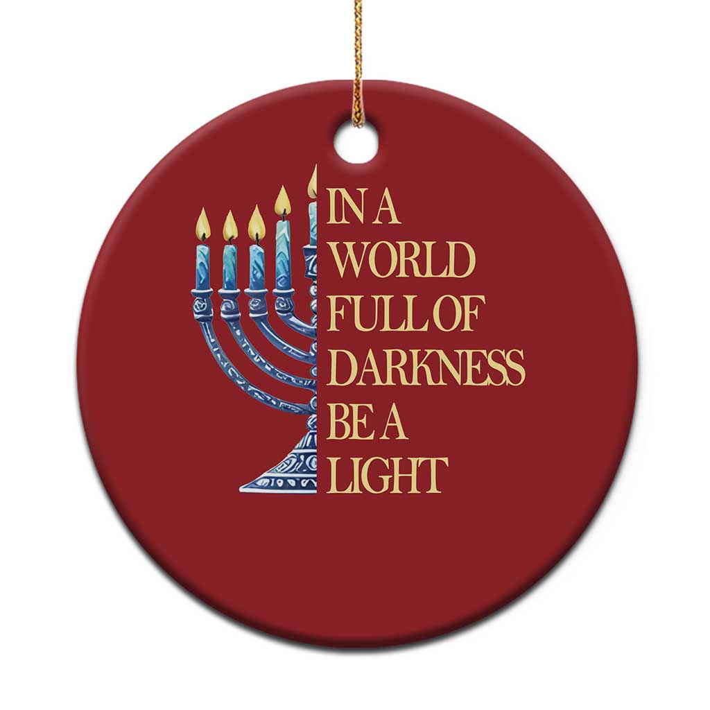 Be A Light Hanukkah Christmas Ornament TS09