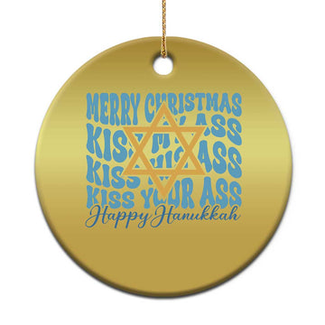 Funny Hanukkah Christmas Ornament Kiss My Ass Kiss His Ass Kiss Your Ass TS09