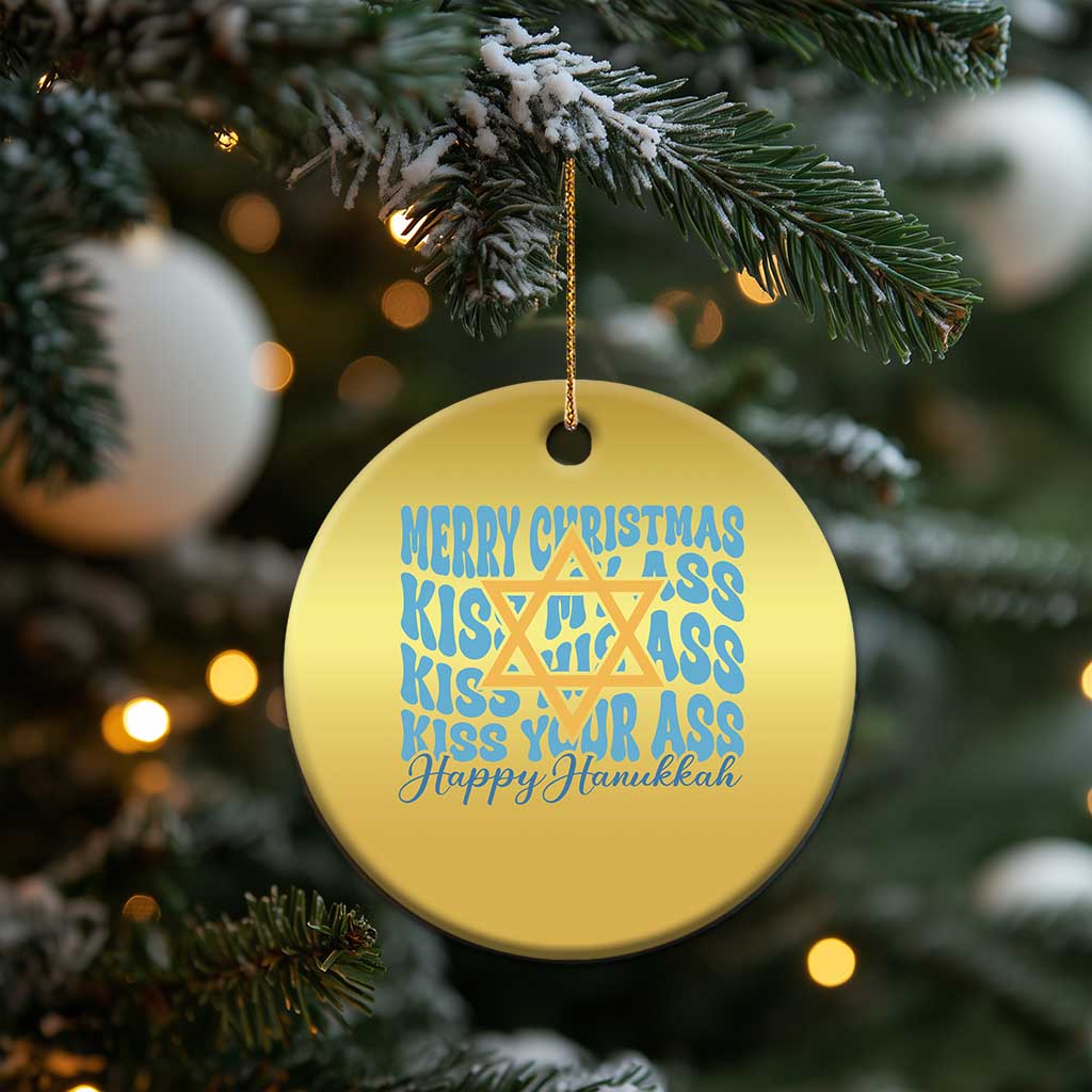 Funny Hanukkah Christmas Ornament Kiss My Ass Kiss His Ass Kiss Your Ass TS09