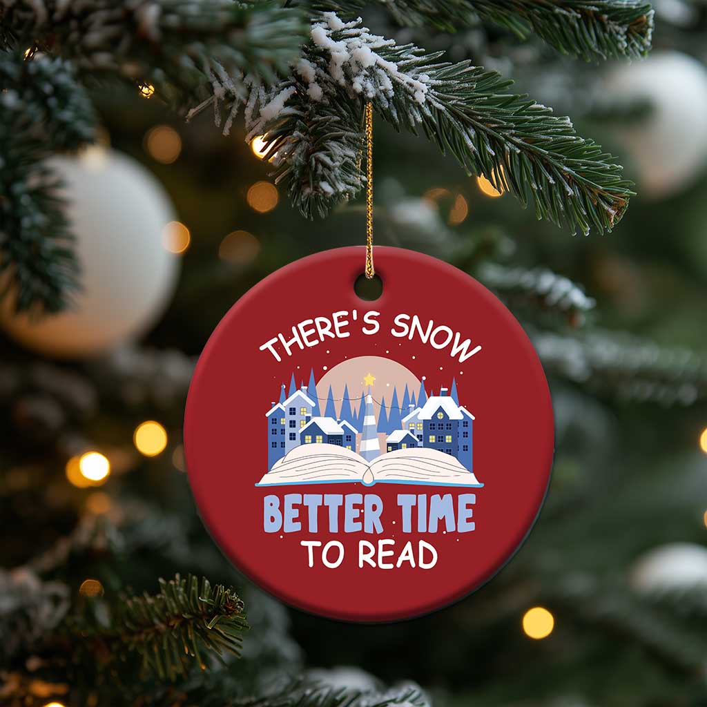 Xmas Book Lover Christmas Ornament There's Snow Better Time To Read TS09