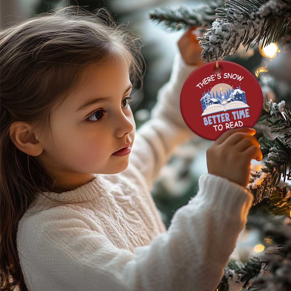 Xmas Book Lover Christmas Ornament There's Snow Better Time To Read TS09