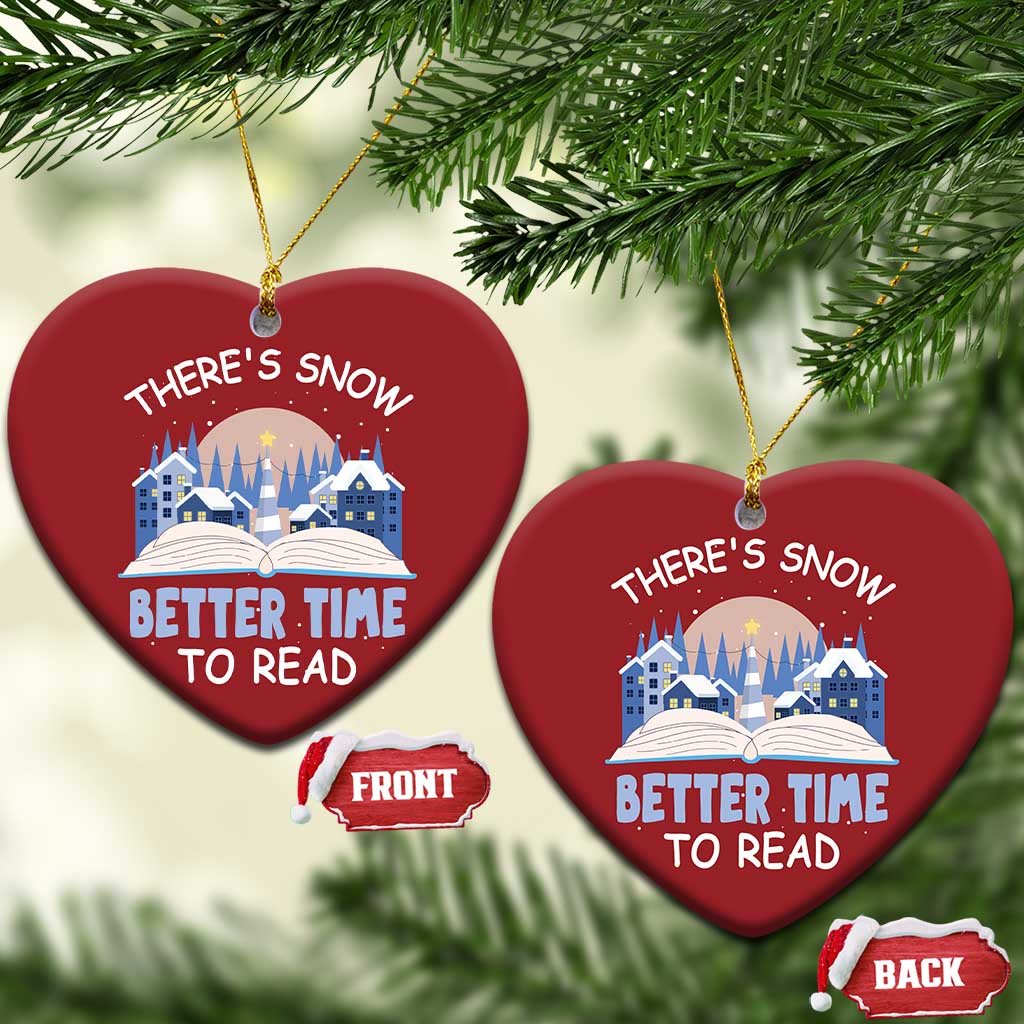 Xmas Book Lover Christmas Ornament There's Snow Better Time To Read TS09
