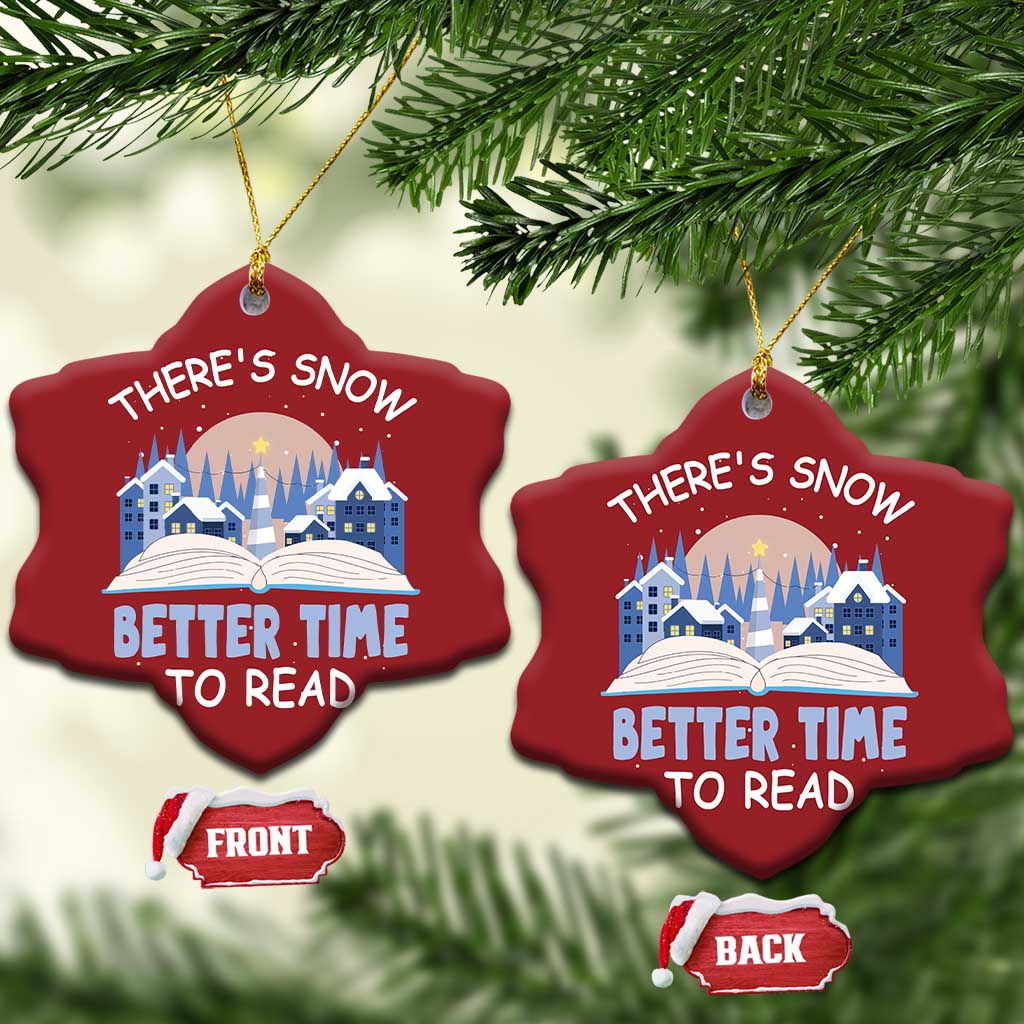 Xmas Book Lover Christmas Ornament There's Snow Better Time To Read TS09