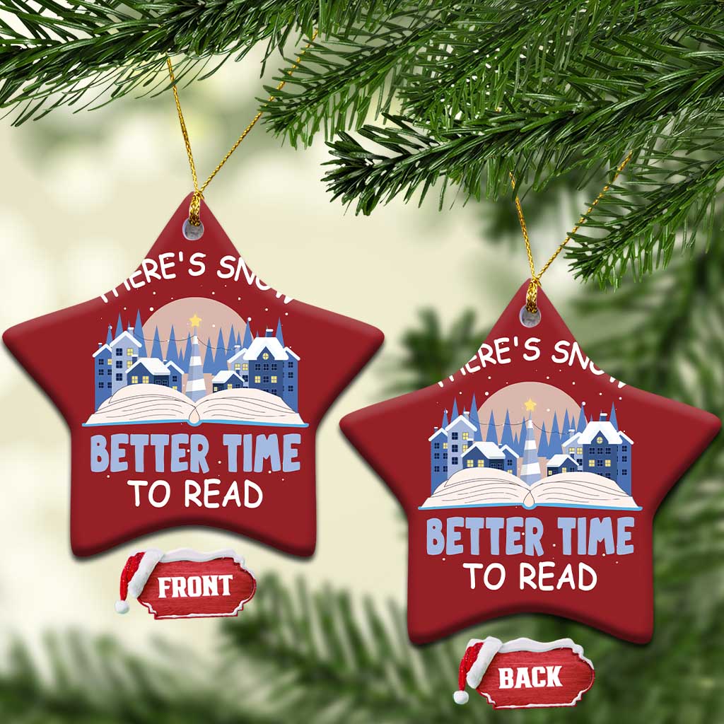 Xmas Book Lover Christmas Ornament There's Snow Better Time To Read TS09