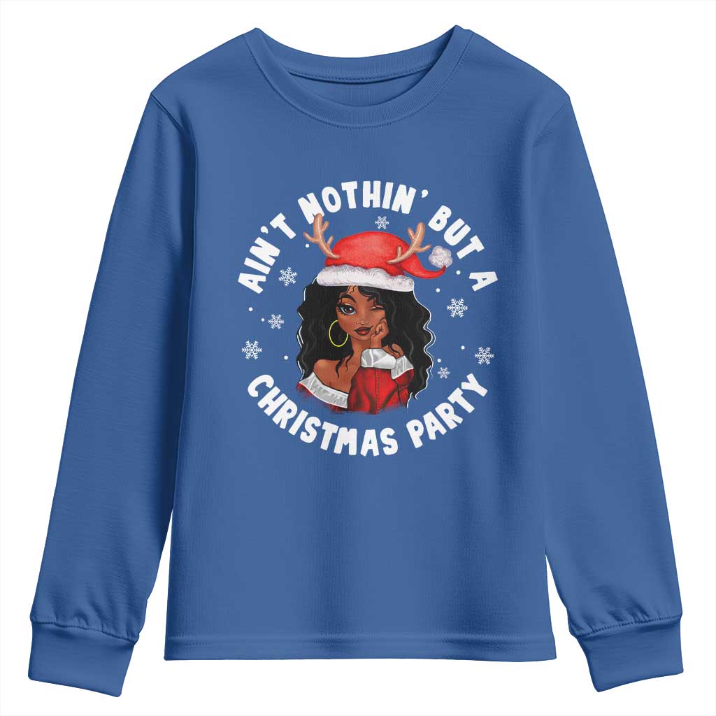 African American Christmas Youth Sweatshirt Santa Ain't Nothin' But A Christmas Party TS09