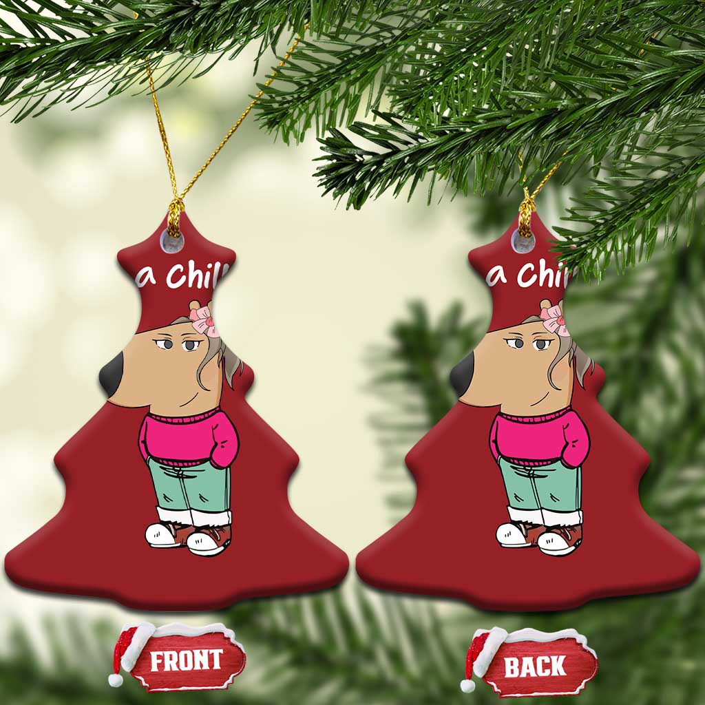 Funny Meme Just A Chill Girl Christmas Ornament TS09