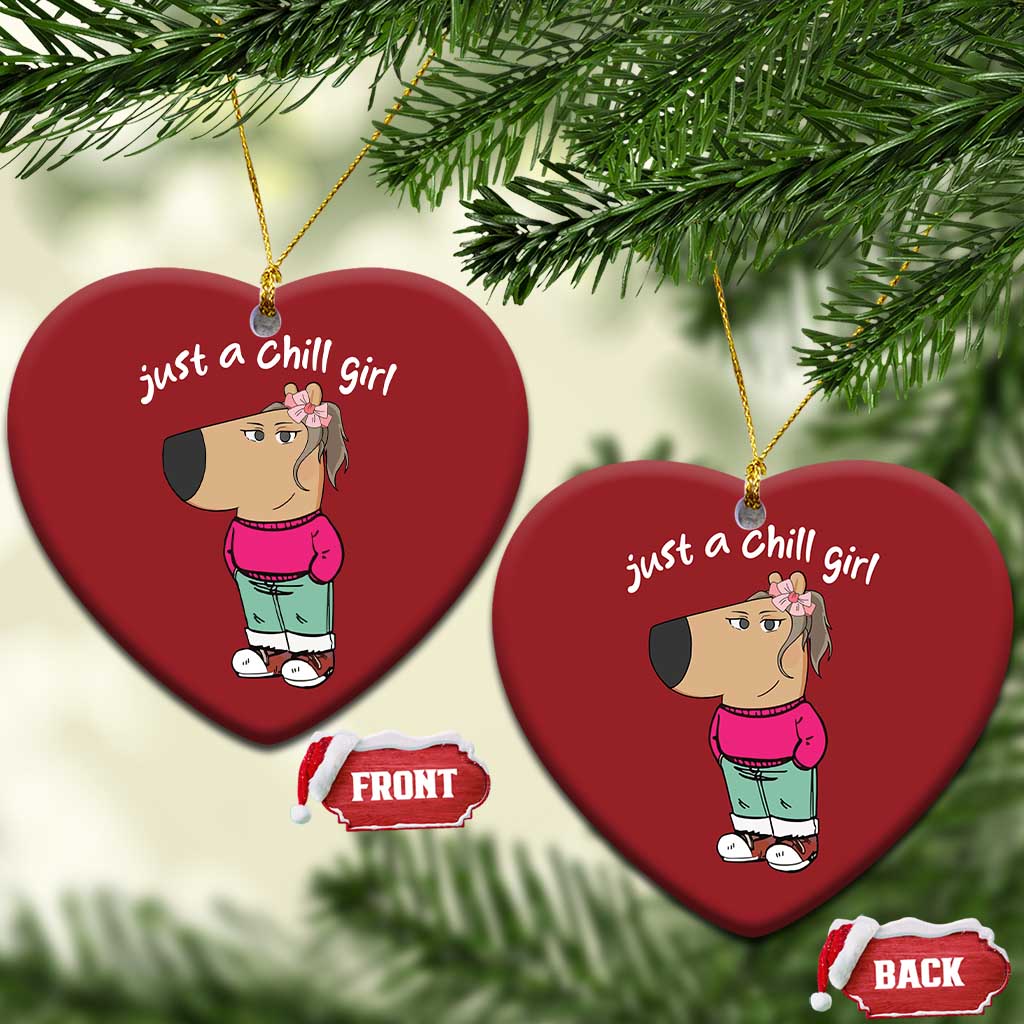 Funny Meme Just A Chill Girl Christmas Ornament TS09