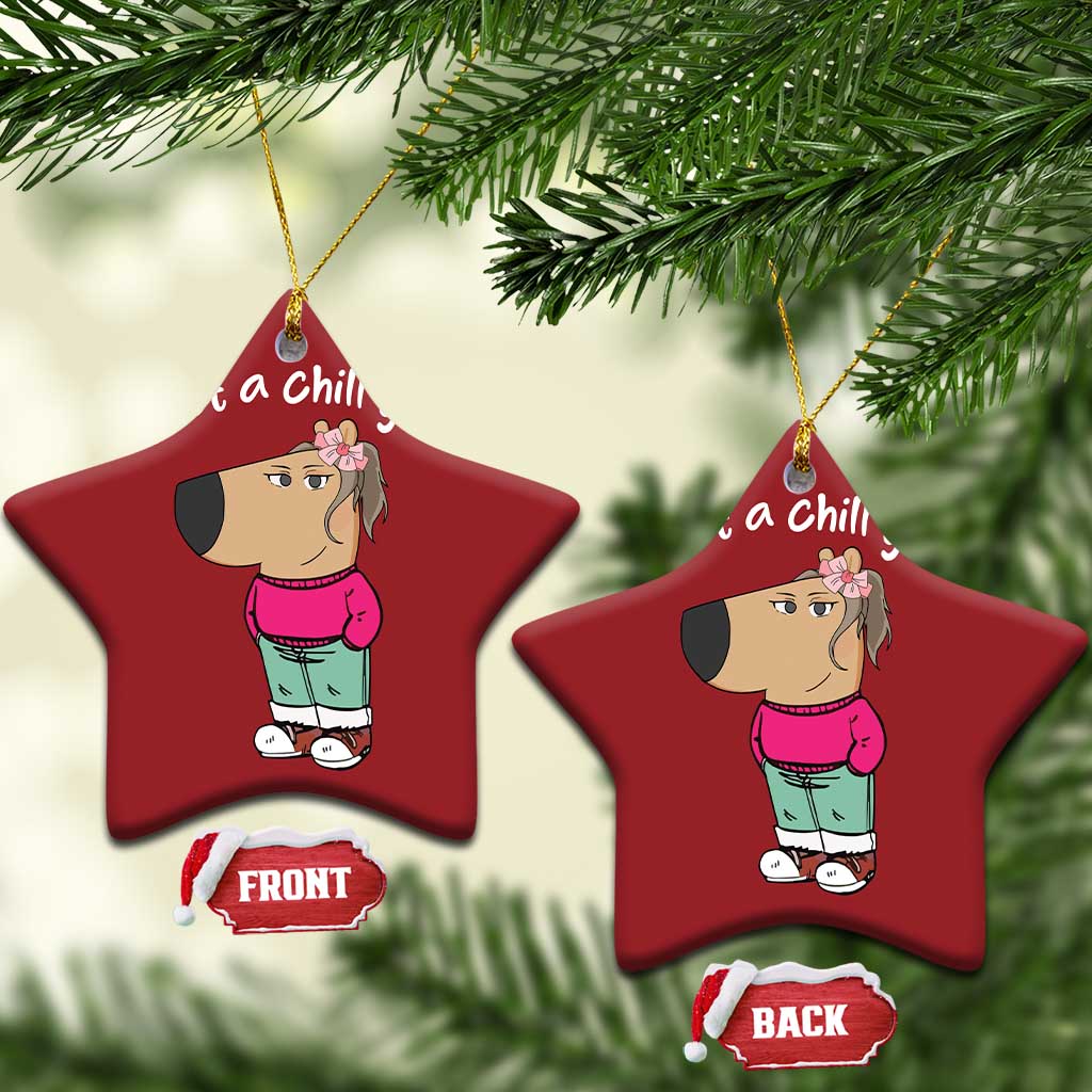 Funny Meme Just A Chill Girl Christmas Ornament TS09