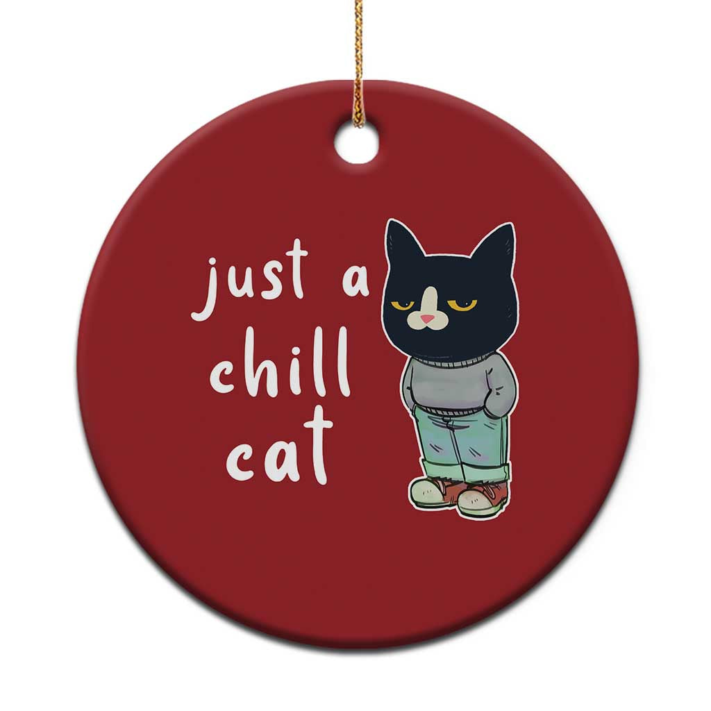 Funny Meme Just A Chill Cat Christmas Ornament TS09