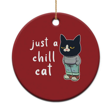 Funny Meme Just A Chill Cat Christmas Ornament TS09