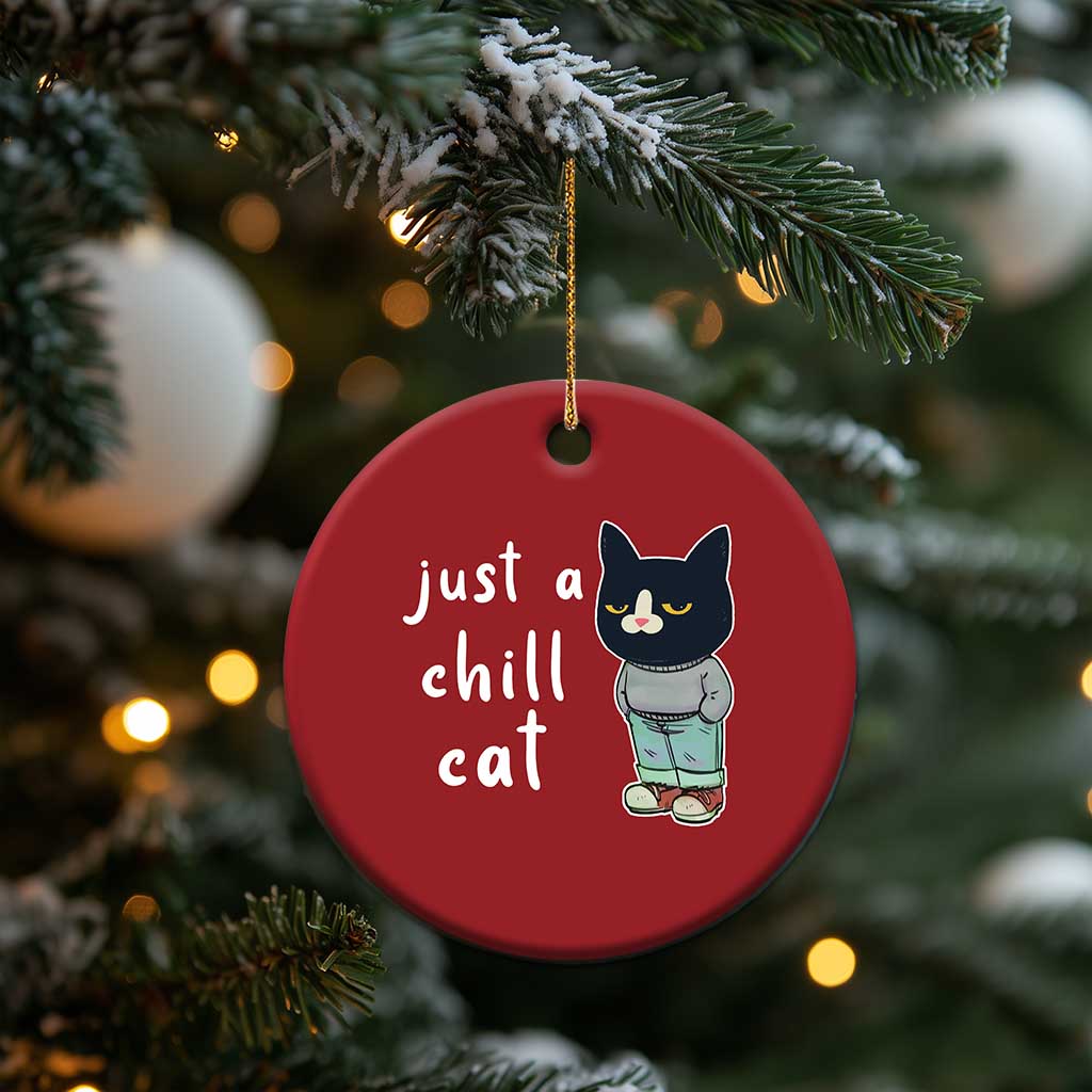 Funny Meme Just A Chill Cat Christmas Ornament TS09
