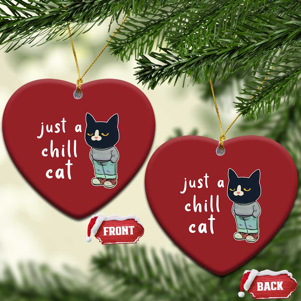 Funny Meme Just A Chill Cat Christmas Ornament TS09