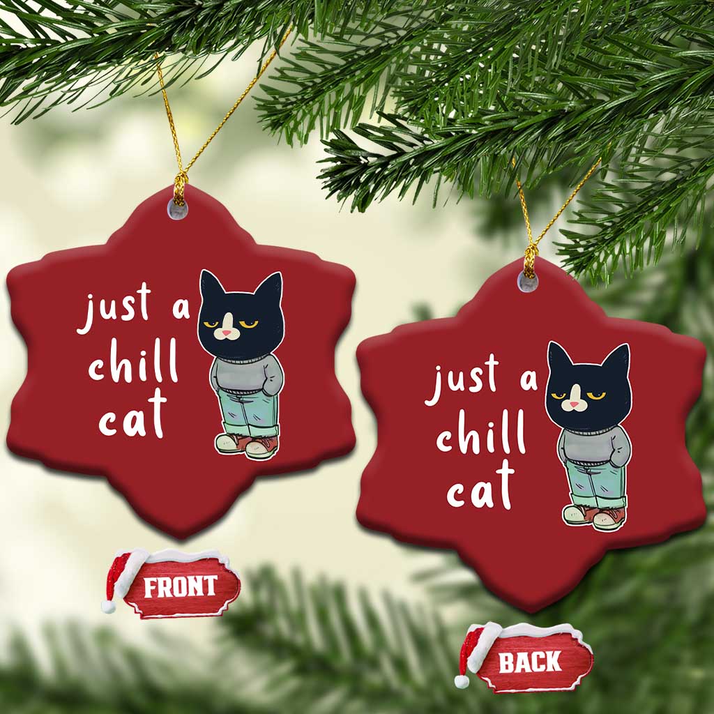 Funny Meme Just A Chill Cat Christmas Ornament TS09