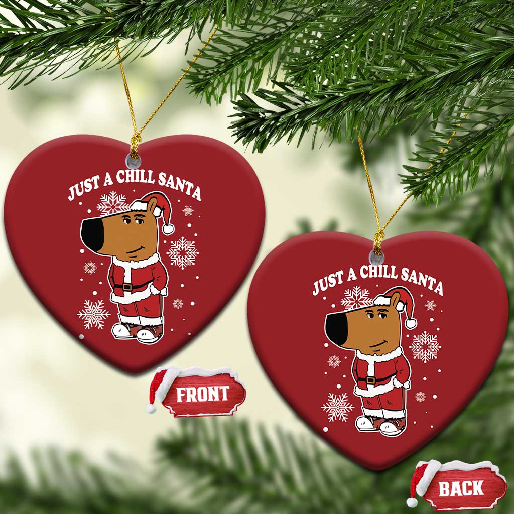 Funny Xmas Meme Just A Chill Santa Christmas Ornament TS09
