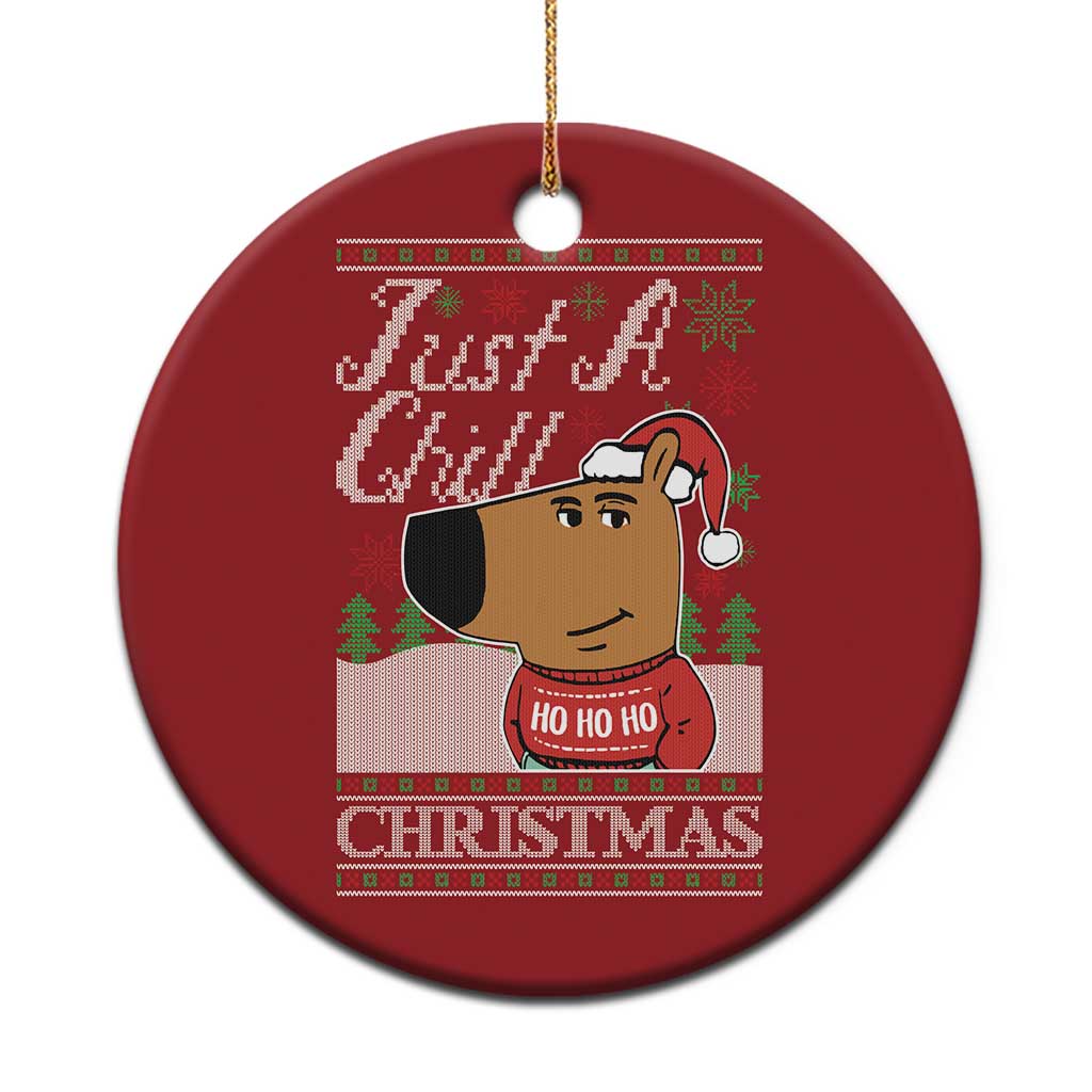 Funny Just A Chill Christmas Viral Meme Christmas Ornament TS09