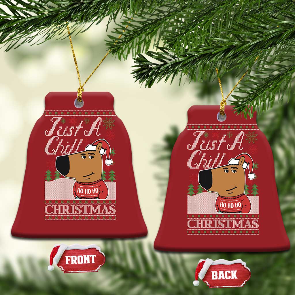 Funny Just A Chill Christmas Viral Meme Christmas Ornament TS09