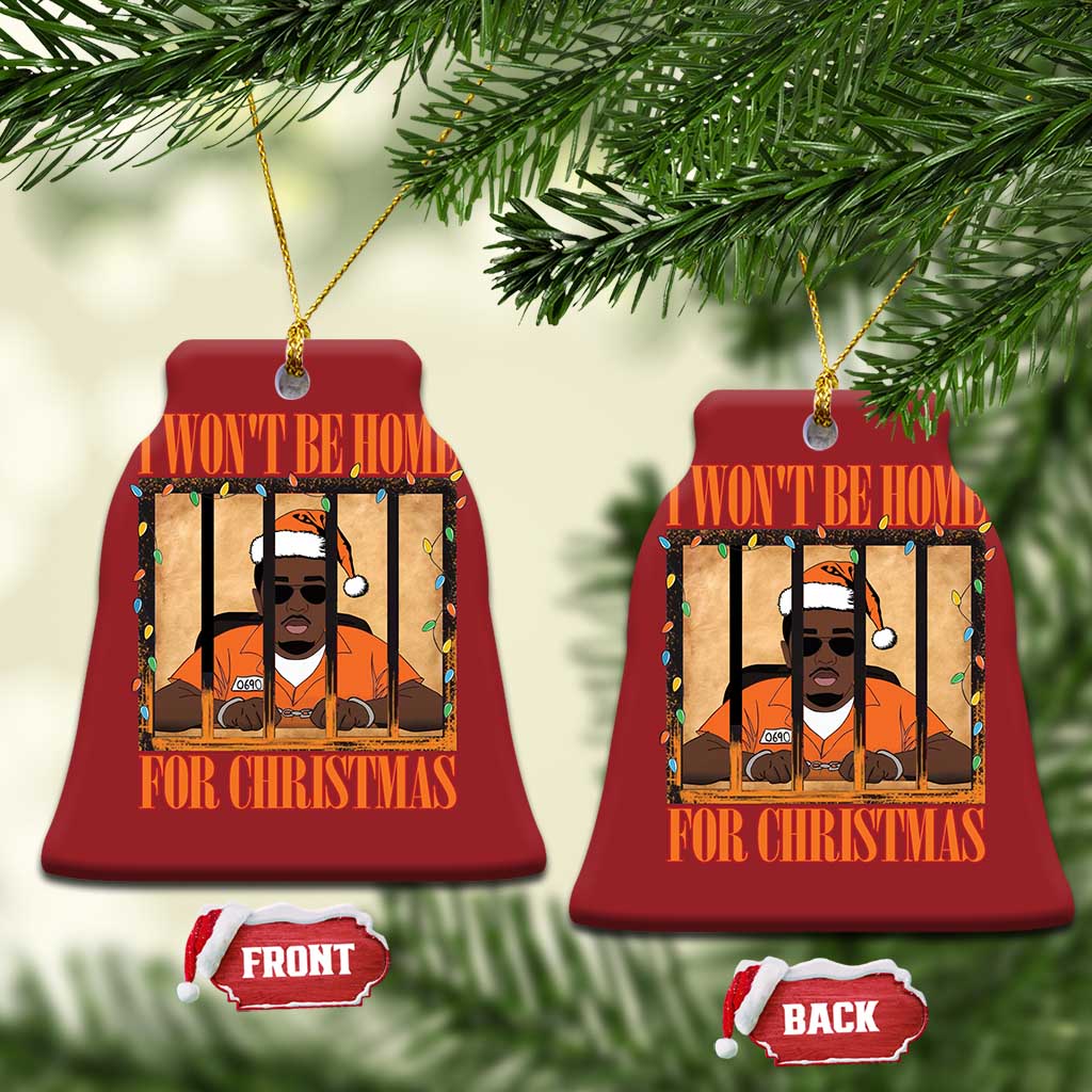Funny Xmas Diddy Party Christmas Ornament I Won't Be Home For Christmas TS09