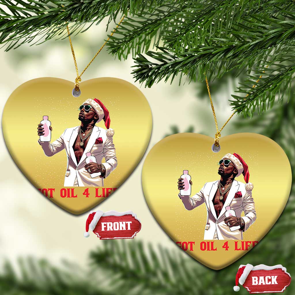 Funny Dirty Hiphop Xmas Christmas Ornament Got Oil 4 Life Diddy Party TS09