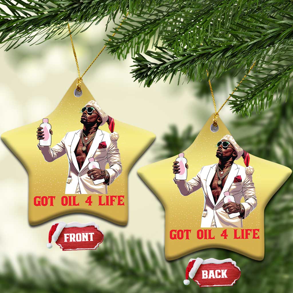 Funny Dirty Hiphop Xmas Christmas Ornament Got Oil 4 Life Diddy Party TS09
