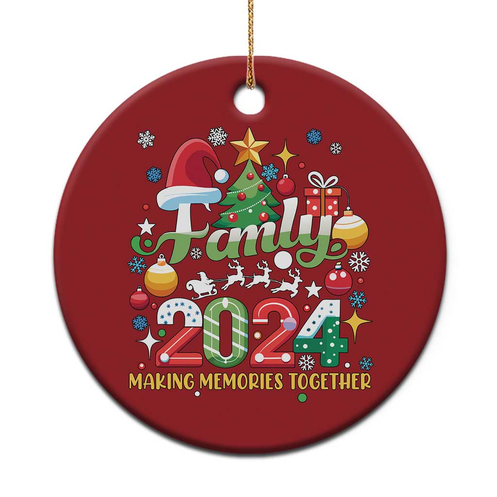 Family Christmas 2024 Making Memories Together Christmas Ornament TS09