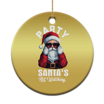 Funny Xmas Party Christmas Ornament Like Santa's Not Watching Santa Sunglass TS09