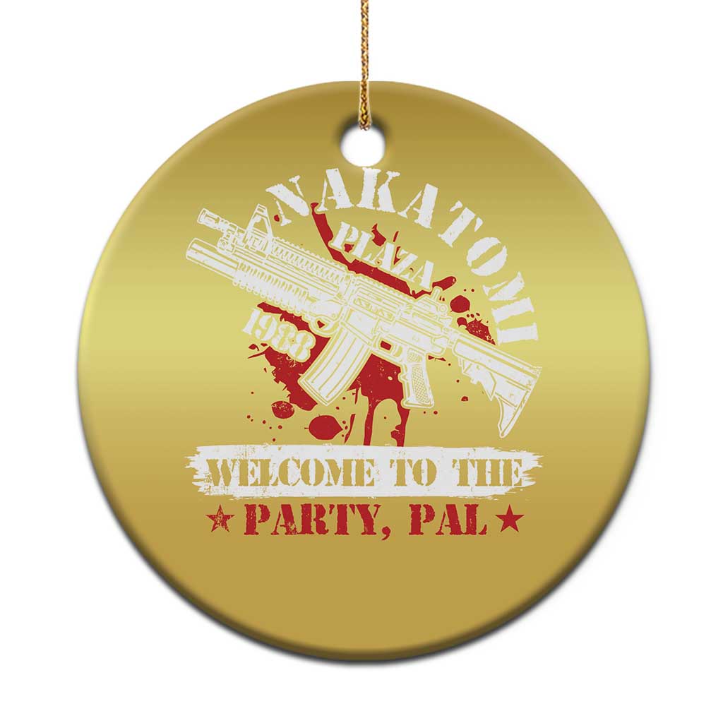 Christmas Nakatomi Plaza 1988 Christmas Ornament Welcome To The Party Pal TS09