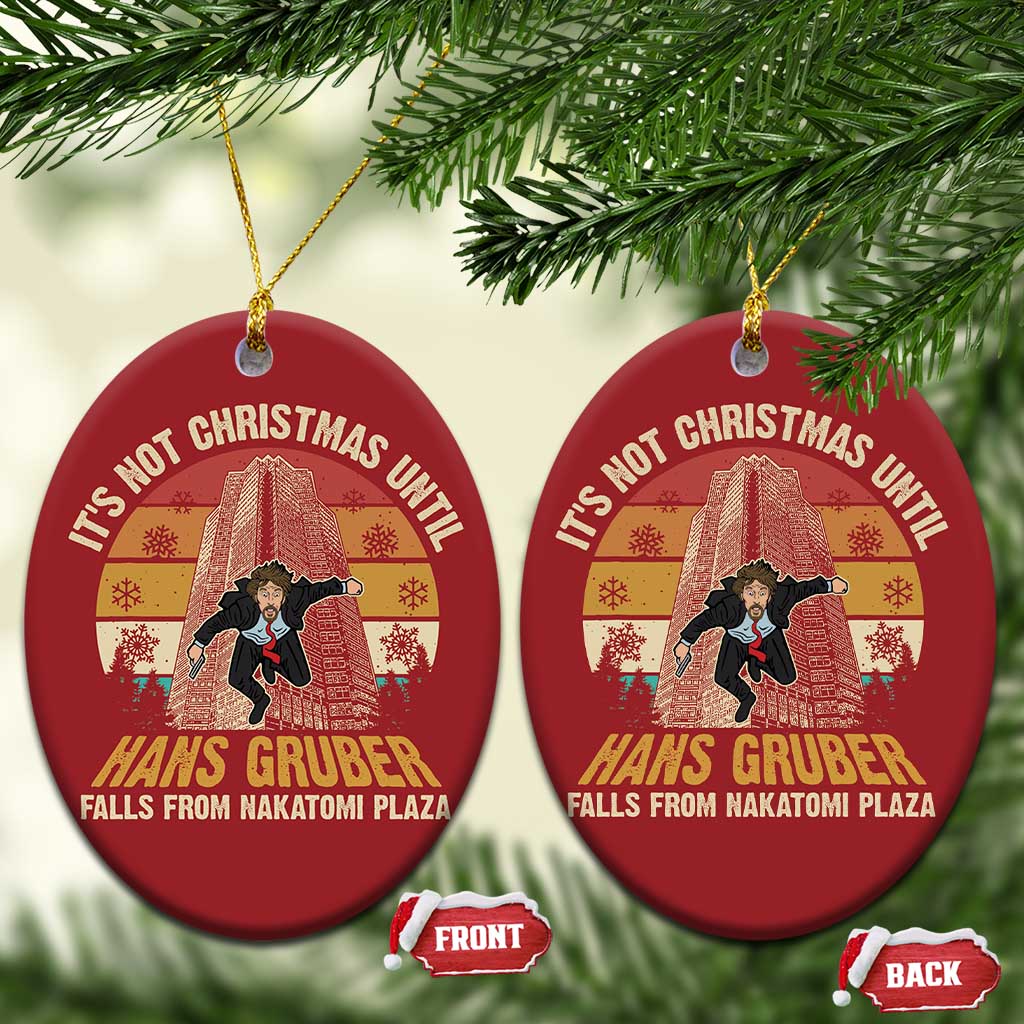 Funny Nakatomi Plaza Christmas Ornament It's Not Christmas Until Hans Gruber Falls TS09