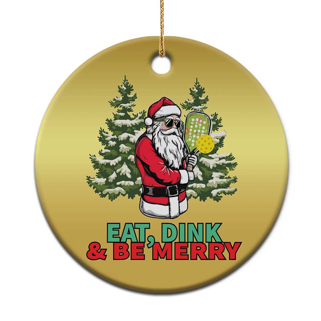 Funny Xmas Pickleball Christmas Ornament Eat Dink Be Merry Santa Pickleball Player TS09