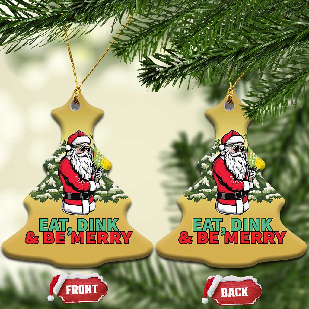 Funny Xmas Pickleball Christmas Ornament Eat Dink Be Merry Santa Pickleball Player TS09