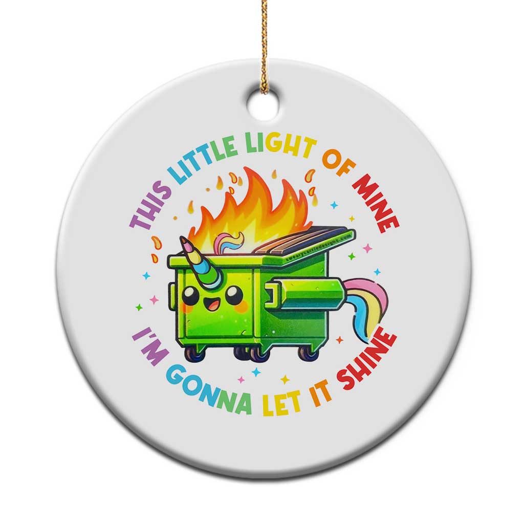 Funny Xmas Dumpster Fire Christmas Ornament This Little Light Of Mine Unicorn Rainbow TS09