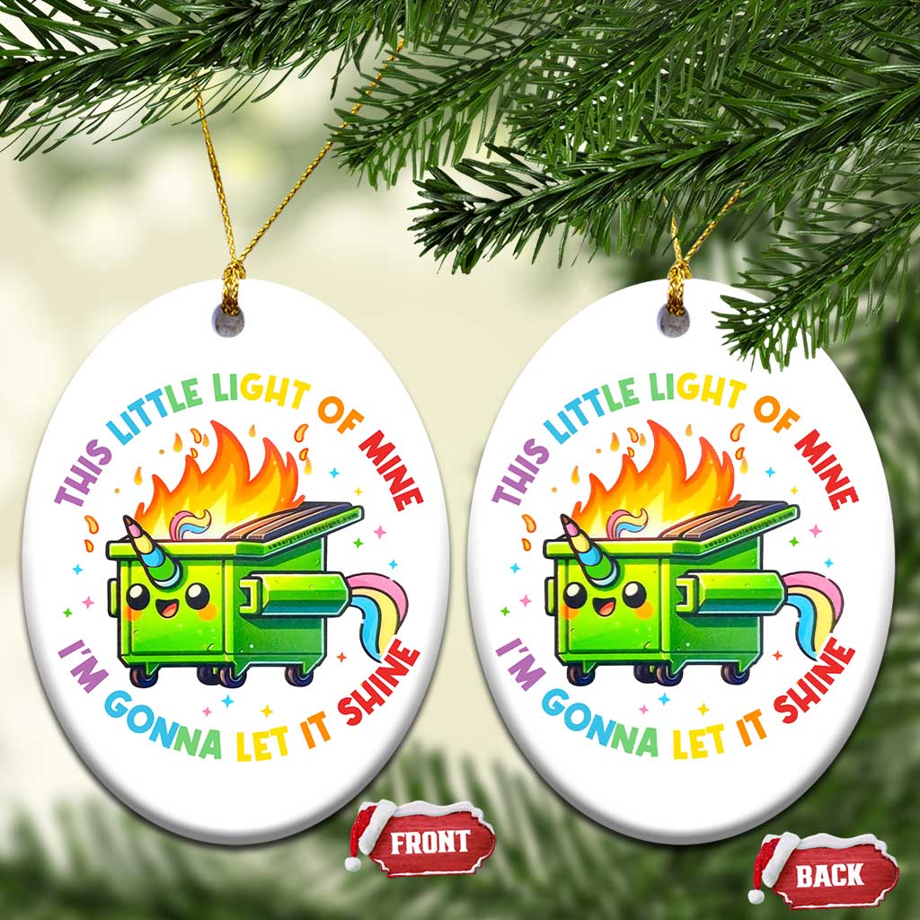 Funny Xmas Dumpster Fire Christmas Ornament This Little Light Of Mine Unicorn Rainbow TS09