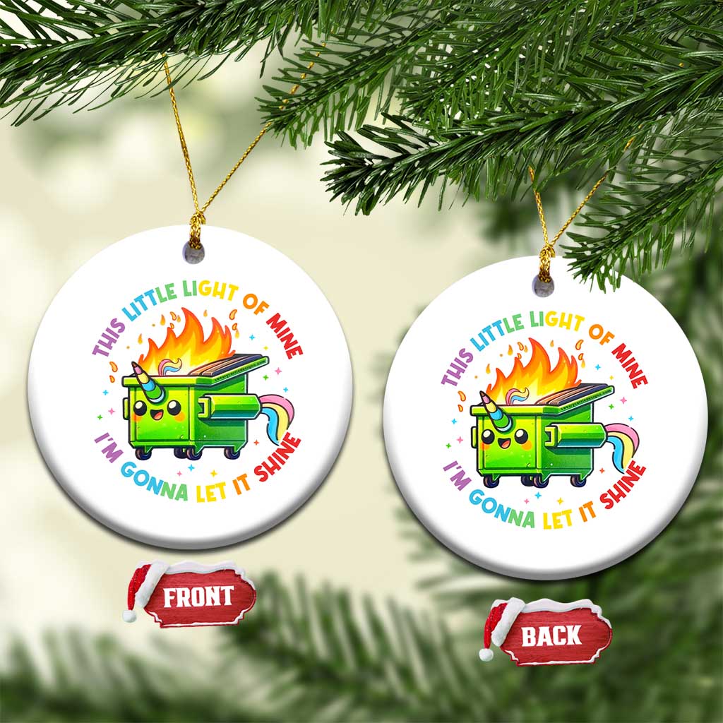Funny Xmas Dumpster Fire Christmas Ornament This Little Light Of Mine Unicorn Rainbow TS09