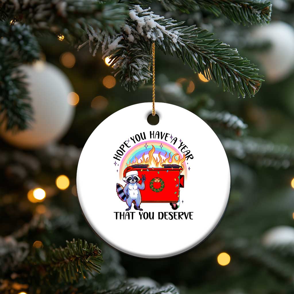 Funny Xmas Dumpster Fire Christmas Ornament Hope You Have The Year You Deserve Santa Raccoon TS09