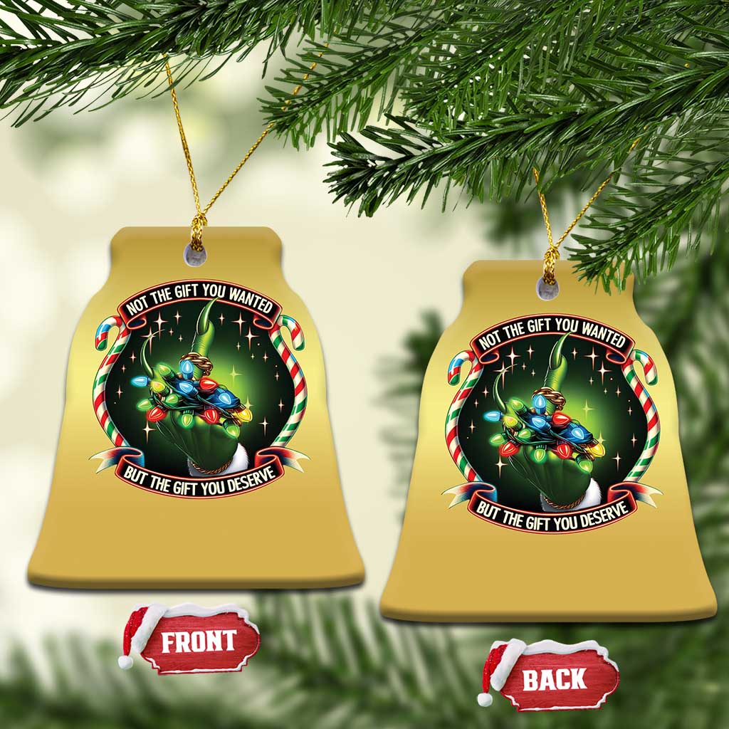 Funny Xmas Christmas Ornament Not The Gift You Wanted But The Gift You Deserve TS09