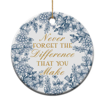 Thank You Gifts Christmas Ornament Never Forget The Difference That You Make Xmas TS09
