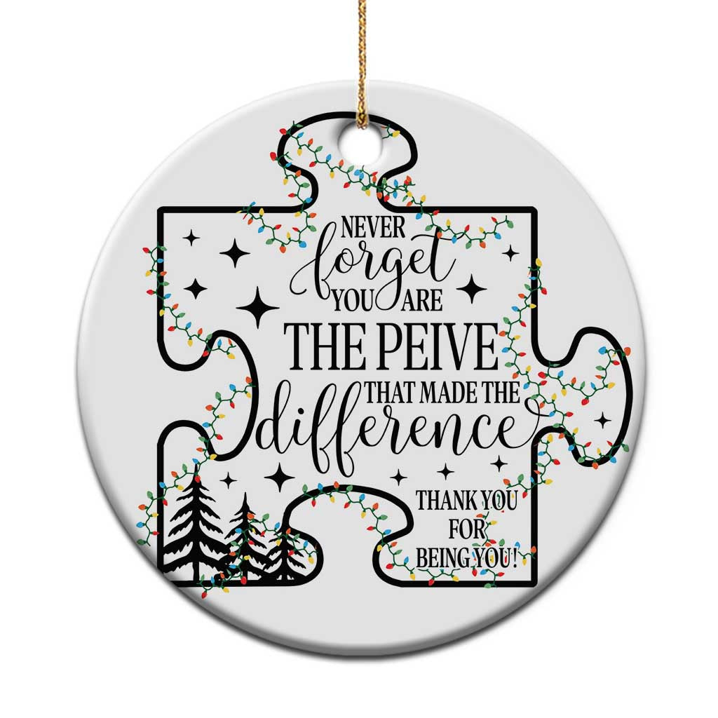 Thank You Gifts Christmas Ornament Never Forget You Are The Piece That Made The Difference TS09