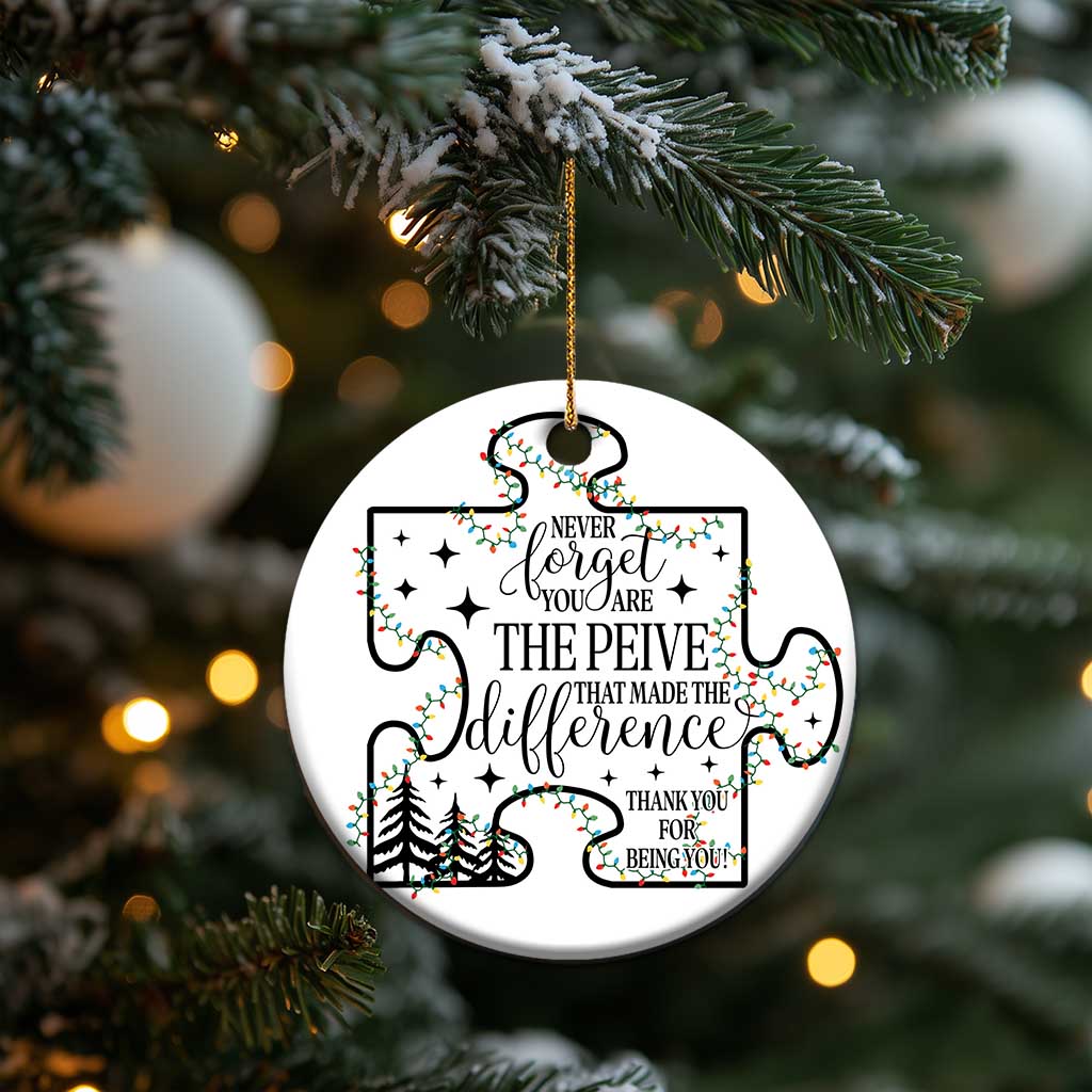 Thank You Gifts Christmas Ornament Never Forget You Are The Piece That Made The Difference TS09