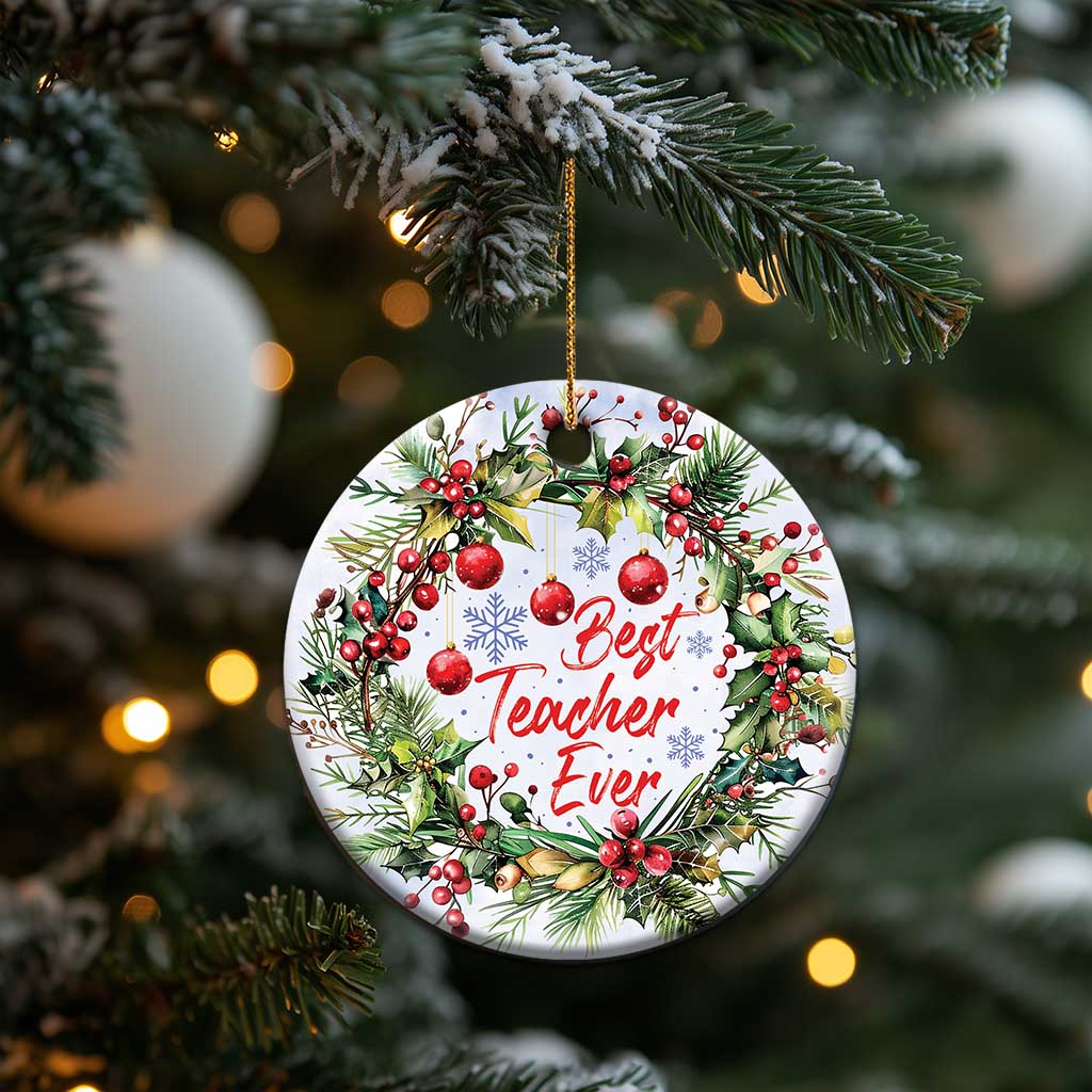 Xmas Best Teacher Ever Christmas Ornament TS09