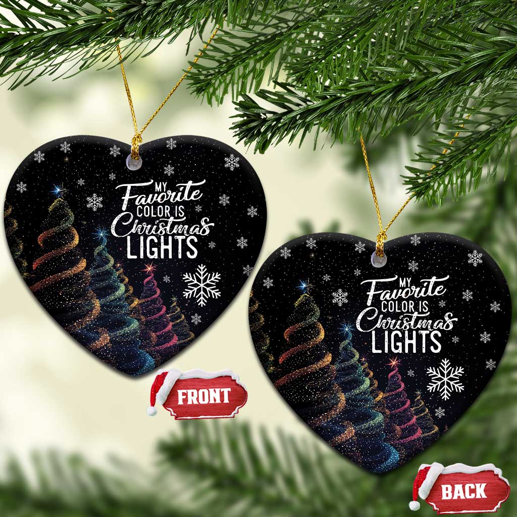 Funny Xmas Christmas Ornament My Favorite Color is Christmas Lights TS09