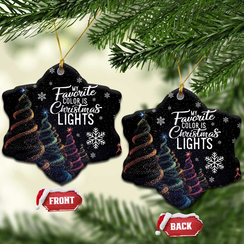 Funny Xmas Christmas Ornament My Favorite Color is Christmas Lights TS09