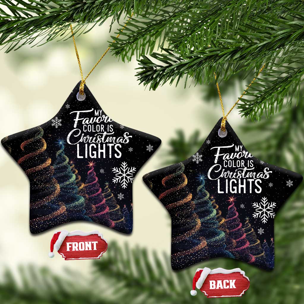 Funny Xmas Christmas Ornament My Favorite Color is Christmas Lights TS09