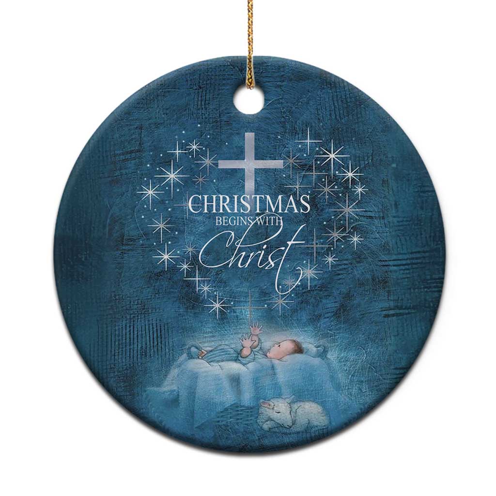 Christmas Begins With Christ Christmas Ornament TS09