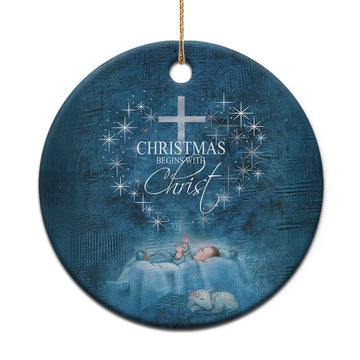 Christmas Begins With Christ Christmas Ornament TS09