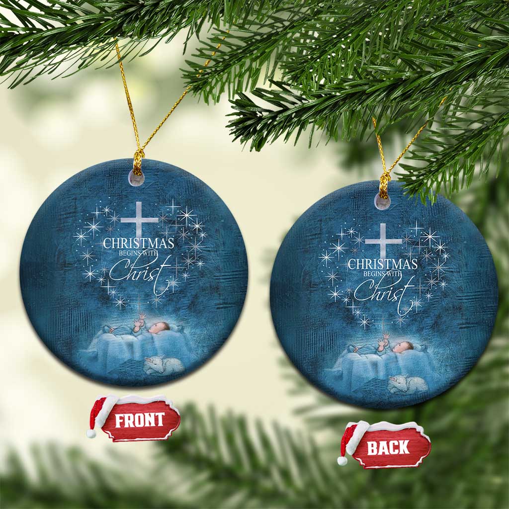 Christmas Begins With Christ Christmas Ornament TS09