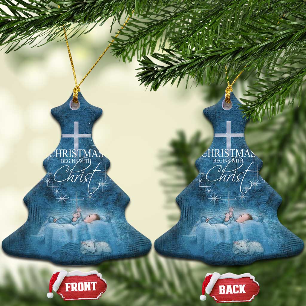 Christmas Begins With Christ Christmas Ornament TS09