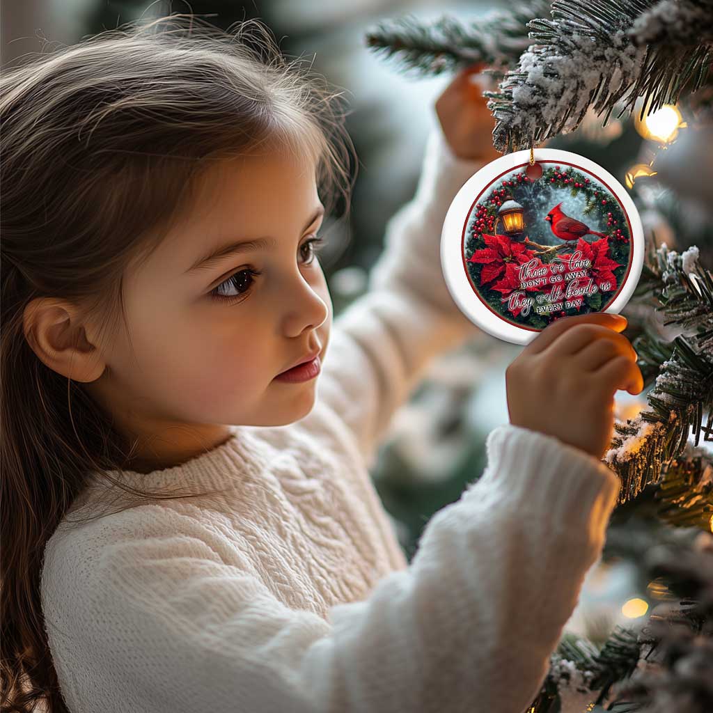 Memorial Christmas Ornament Those We Love Don't Go Away The Walk Beside Us Every Day TS09